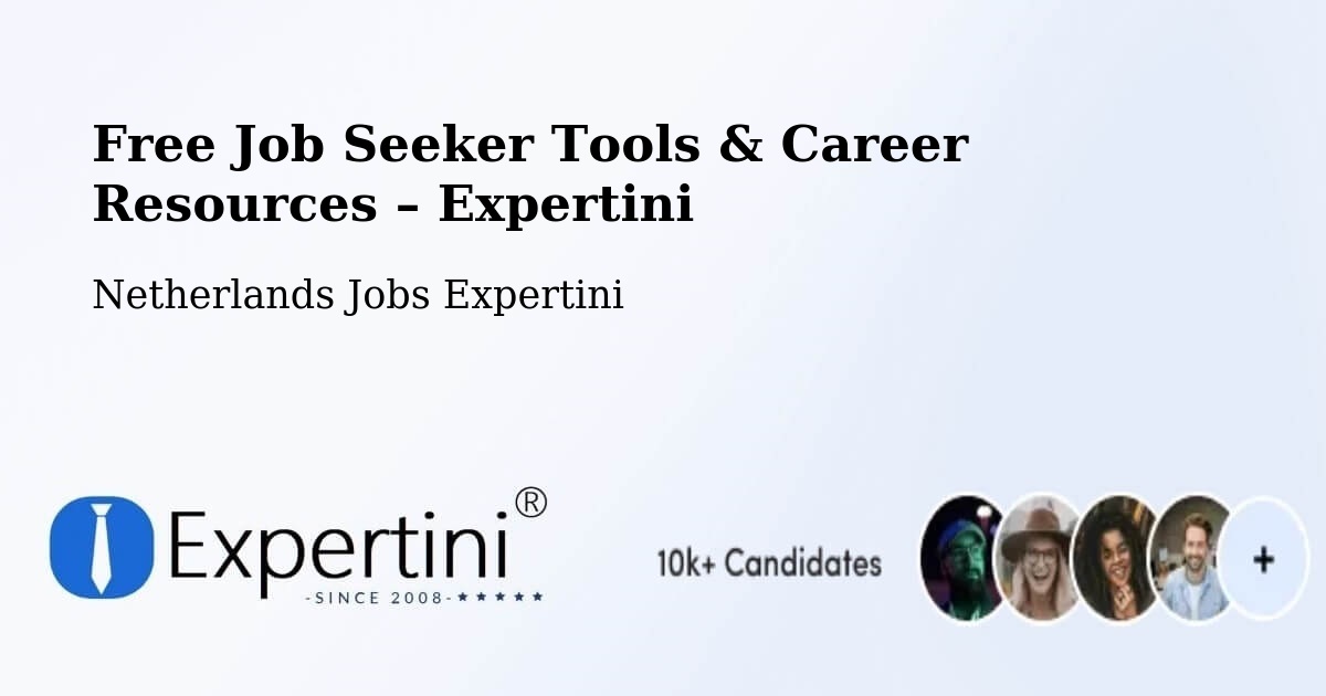 Free Job Seeker Tools & Career Resources – Ospel - Ospel, Netherlands Jobs Expertini
