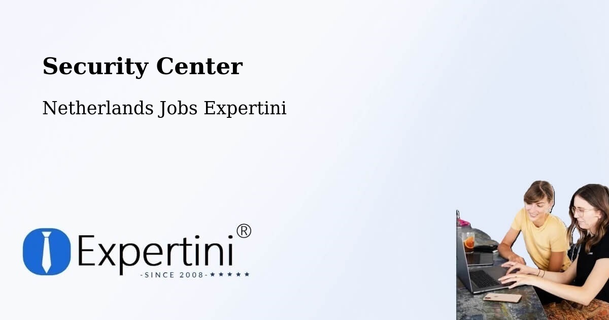 Security & Compliance – Ospel - Netherlands Jobs Expertini